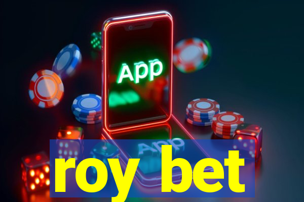 roy bet